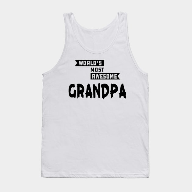 Grandpa - World's most awesome grandpa Tank Top by KC Happy Shop